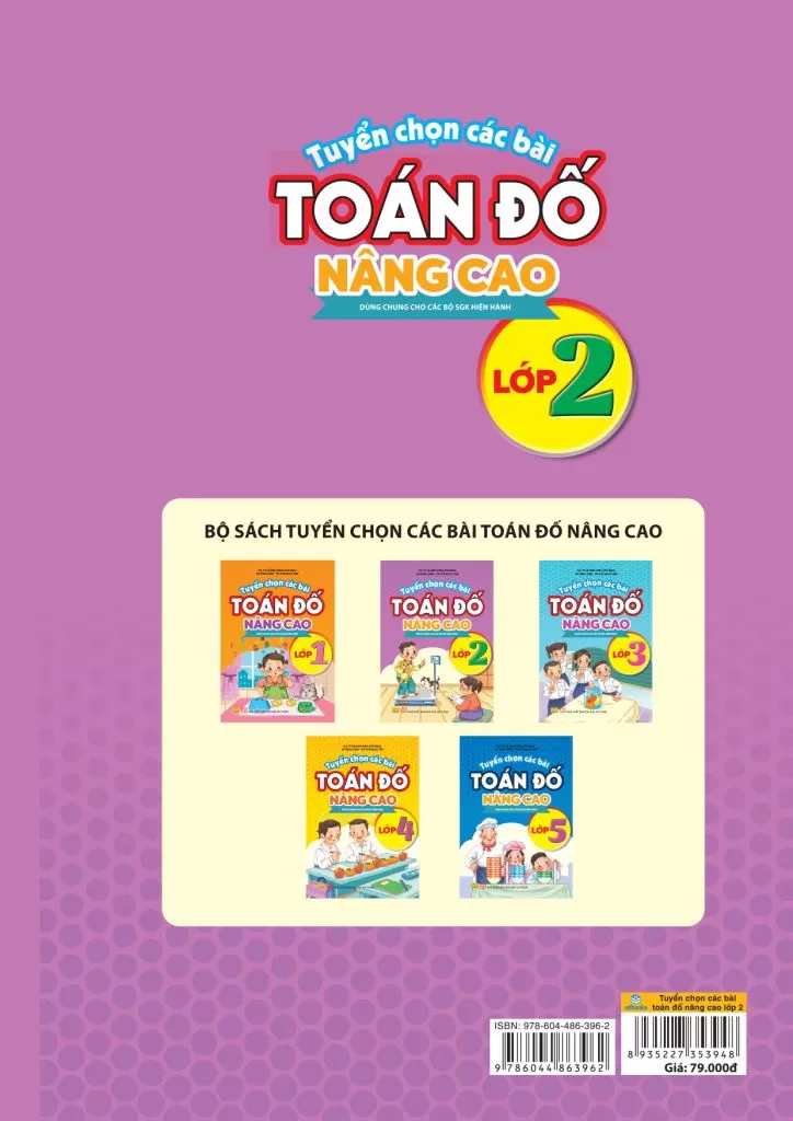 TUYỂN CHỌN CÁC BÀI TOÁN ĐỐ NÂNG CAO LỚP 2 (Dùng chung cho các bộ SGK hiện hành)